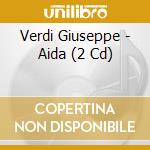 Verdi Giuseppe - Aida (2 Cd) cd