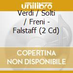 Verdi / Solti / Freni - Falstaff (2 Cd) cd