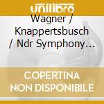 Wagner / Knappertsbusch / Ndr Symphony Orchestra - Knappertsbusch Conducts Wagner - Orchestral Works (2 Cd) cd