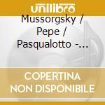 Mussorgsky / Pepe / Pasqualotto - Songs & Dances Of Death cd
