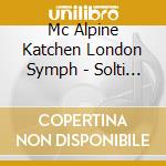 Mc Alpine Katchen London Symph - Solti Conducts Kodali  Bartok (2 Cd) cd