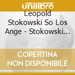 Leopold Stokowski So  Los Ange - Stokowski Conducts Holst  Shoe (2 Cd) cd musicale di Leopold Stokowski So  Los Ange