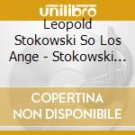 Leopold Stokowski So  Los Ange - Stokowski Conducts Holst  Shoe (2 Cd) cd