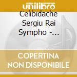 Celibidache Sergiu  Rai Sympho - Celibidache Conducts Schubert (2 Cd) cd
