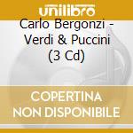 Carlo Bergonzi  - Verdi & Puccini (3 Cd)