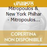 Mitropoulos & New York Philhar - Mitropoulos Conducts Tchaikovs (2 Cd) cd musicale di Mitropoulos & New York Philhar