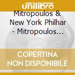 Mitropoulos & New York Philhar - Mitropoulos Conducts Tchaikovs (2 Cd) cd