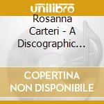 Rosanna Carteri - A Discographic Career (3 Cd) cd