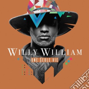 Willy William - Une Seule Vie cd musicale di William Willy