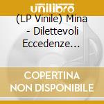 (LP Vinile) Mina - Dilettevoli Eccedenze Vol.1 vinile