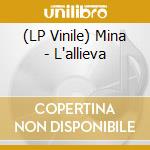 (LP Vinile) Mina - L'allieva lp vinile