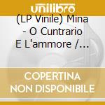 (LP Vinile) Mina - O Cuntrario E L'ammore / Sono Andati (7') (Rsd 2024) vinile