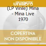 (LP Vinile) Mina - Mina Live 1970 vinile