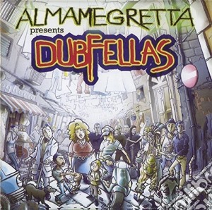 Almamegretta - Dubfellas Vol.1 cd musicale di Almamegretta