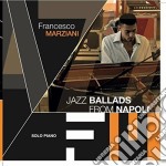 Francesco Marziani - Jazz Ballads From Napoli