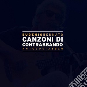 Eugenio Bennato - Canzoni Di Contrabbando cd musicale di Eugenio Bennato