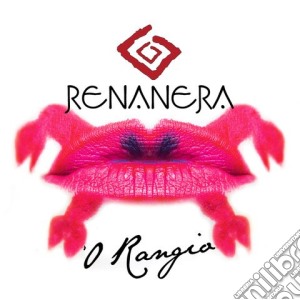 Renanera - O Rangio cd musicale di Renanera