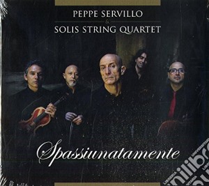 Peppe Servillo & Solis String Quartet - Spassiunatamente cd musicale di Solis string quartet