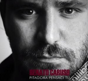 Renato Caruso - Pitagora Pensaci Tu cd musicale di Renato Caruso