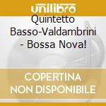 Quintetto Basso-Valdambrini - Bossa Nova! cd