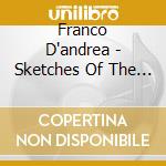 Franco D'andrea - Sketches Of The 20Th Century cd musicale