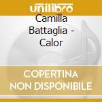 Camilla Battaglia - Calor cd