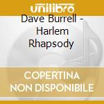Dave Burrell - Harlem Rhapsody cd