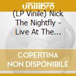 (LP Vinile) Nick The Nightfly - Live At The Blue Note Milan - 20Th Ann. Ed. [Gatefold Yellow Vinyl] vinile