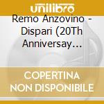 Remo Anzovino - Dispari (20Th Anniversay Remastered Edition) cd