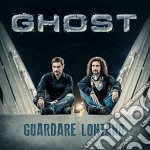 Ghost - Guardare Lontano