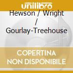 Hewson / Wright / Gourlay-Treehouse cd