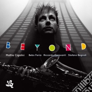 Mattia Cigalini - Beyond cd musicale di Mattia Cigalini