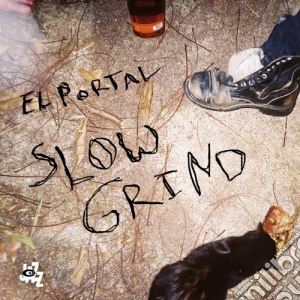 El Portal - Slow Grind cd musicale di Portal El