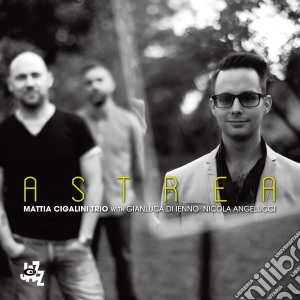 Mattia Cigalini Trio - Astrea cd musicale di Mattia Cigalini Trio