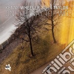 (LP Vinile) Kenny Wheeler / John Taylor - On The Way To Two (2 Lp)