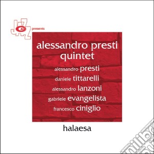 Alessandro Presti Quintet - Halaesa cd musicale di Alessandro Presti Quintet