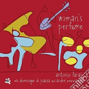 Antonio Farao' - Woman's Perfume cd musicale di Antonio Farao'