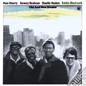 Don Cherry / Dewy Redman / Charlie Haden / Eddie Blackwell - Old And New Dreams cd musicale di Don Cherry / Dewy Redman / Charlie Haden / Eddie Blackwell