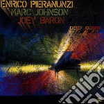 Pieranunzi / Johnson / Baron - Deep Down (Digipack) cd