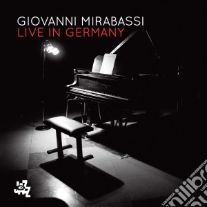 Giovanni Mirabassi - Live In Germany cd musicale di Giovanni Mirabassi