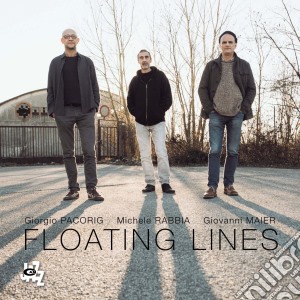 Pacorig/Maier/Rabbia - Floating Lines cd musicale di Pacorig/Maier/Rabbia