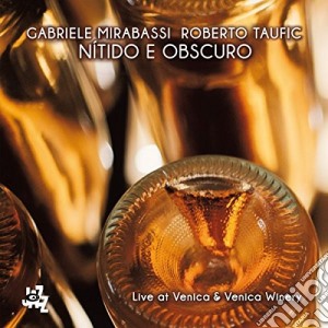 Gabriele Mirabassi / Roberto Taufic - Nitido E Obscuro Live At Venica & Venica cd musicale di Mirabassi/Taufic