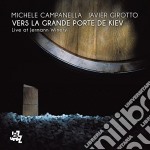 Michele Campanella / Javier Girotto - Vers La Grande Porte De Kiev