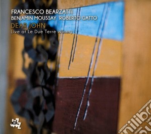 Francesco Bearzatti - Dear John   Live At Le Due Terre Winery cd musicale di Francesco Bearzatti