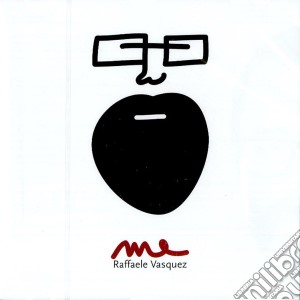 Raffaele Vasquez - Me cd musicale di Raffaele Vasquez