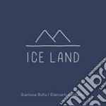 Gianluca Bufis / Giancarlo Sabbatini - Ice Land