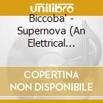 Biccoba' - Supernova (An Elettrical Connection Between Planet cd