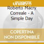 Roberto Macry Correale - A Simple Day cd