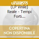 (LP Vinile) Reale - Tempi Forti (Red/Blue Vinyl) (2 Lp) vinile