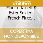 Marco Rainelli & Ester Snider - French Flute Favourites cd